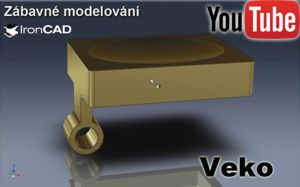 IRONCAD - Zábavné modelování - Veko